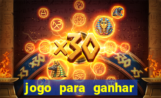 jogo para ganhar dinheiro gratuito